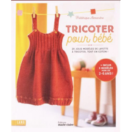 TRICOTER POUR BEBE - 20 JOLIS MODELES DE LAYETTE