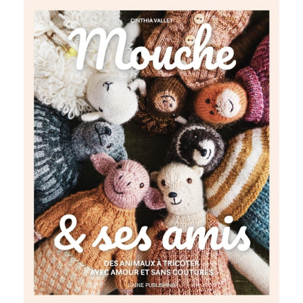 Mouche & ses amis / Mouche & Friends – Cinthia Vallet & Laine Publishing