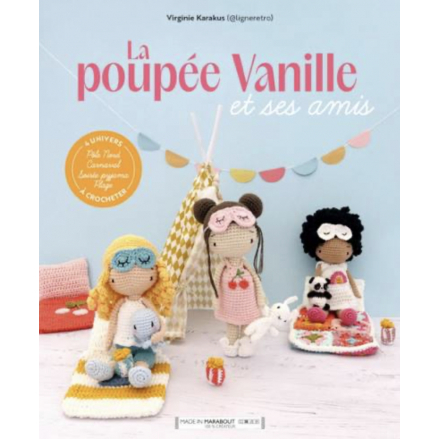 LA POUPEE VANILLE ET SES AMIS - 4 UNIVERS A CROCHETER