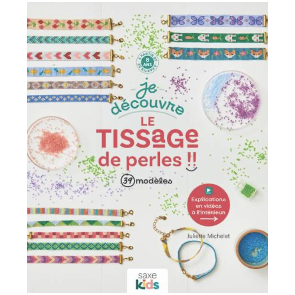 JE DECOUVRE LE TISSAGE DE PERLES !! 39 MODELES JE DECOUVRE LE TISSAGE DE PERLES !! 39 MODELES