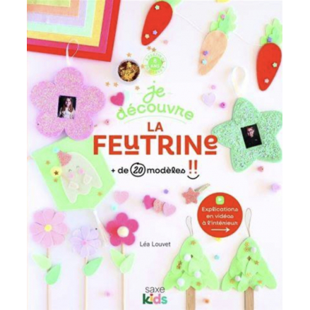 Je découvre la feutrine - Léa Louvet