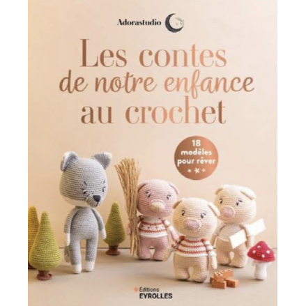 LES CONTES DE NOTRE ENFANCE AU CROCHET