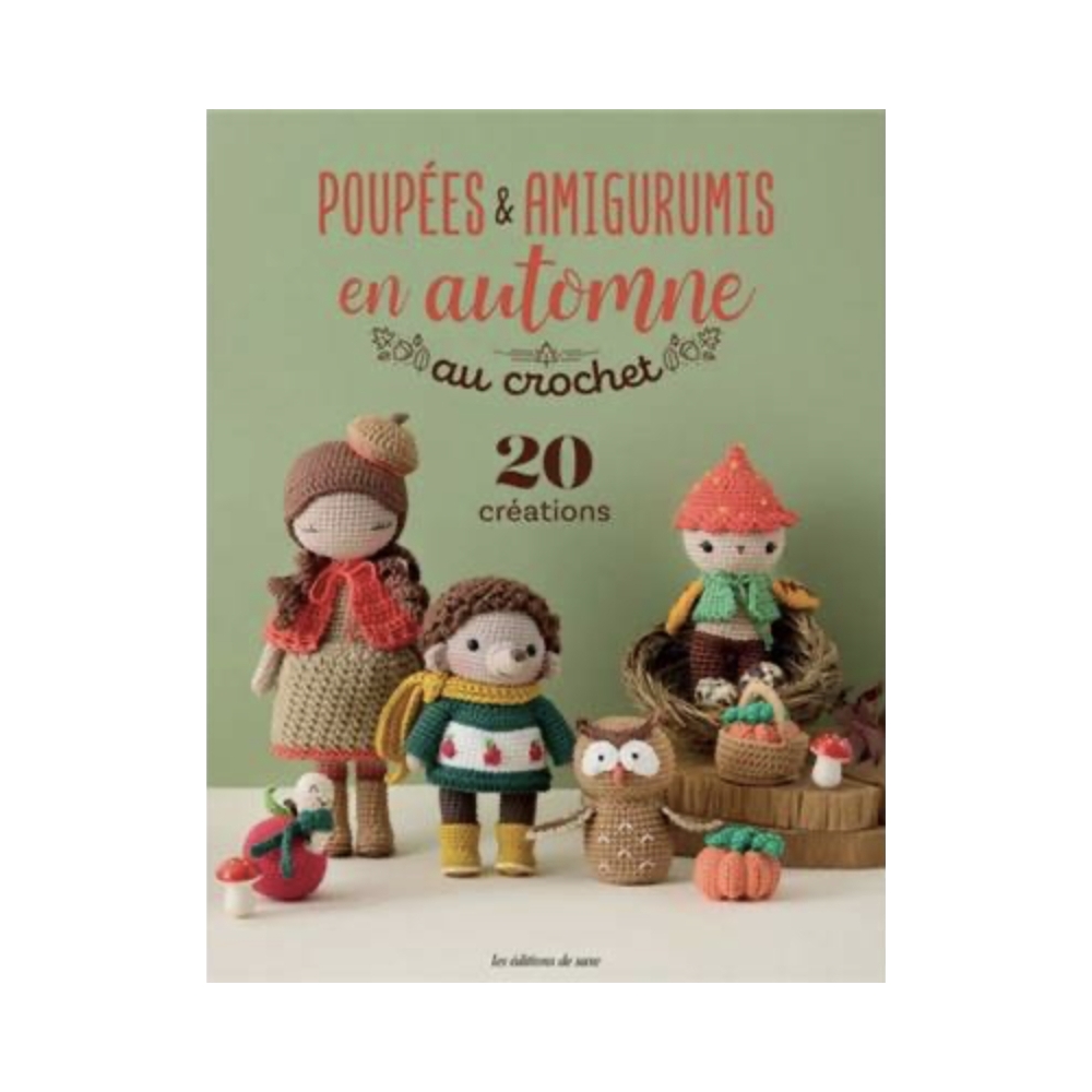 POUPEES & AMIGURUMIS EN AUTOMNE AU CROCHET - 20 CREATIONS