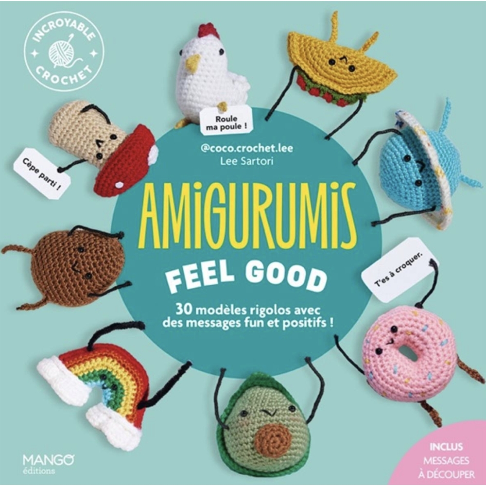 AMIGURUMIS FEEL GOOD - 30 MODELES RIGOLOS