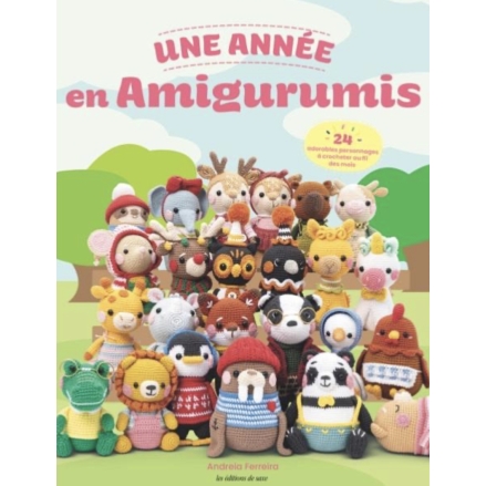 UNE ANNEE EN AMIGURUMIS - 24 ADORABLES PERSONNAGES A CROCHETER